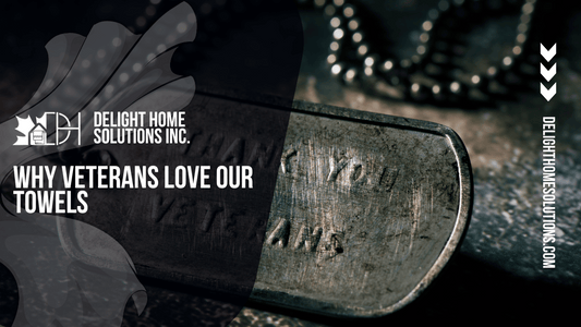 Why Veterans Love Our Towels: Soft, Durable, and Perfect for Every Home