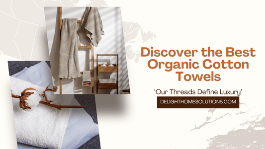 Discover the Best Organic Cotton Towels