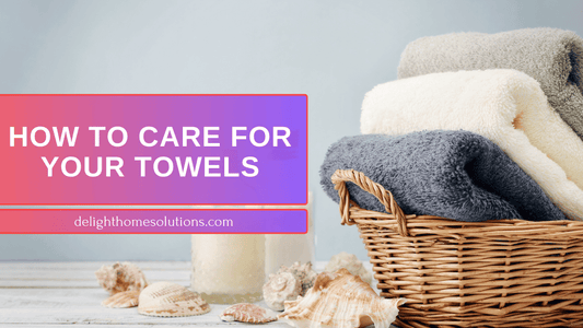 How to Care for Your Towels in Canada’s Varied Climates: Tips from Delight Home Solutions Inc. - Delight Home Solutions